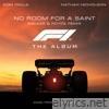 No Room For A Saint (feat. Nathan Nicholson) [From F1® The Movie] [Walker & Royce Remix] - Single