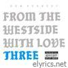 Dom Kennedy - From the Westside With Love Three