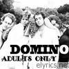 Domino - Adults Only
