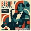 Bebop in the City: Don Byas in 1945