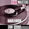 R&B Masters: Bad Luck