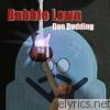 Don Dudding - Bubble Lawn
