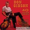 Don Gibson - 40 Golden Greats: The Best of Don Gibson