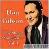 Don Gibson the Singer Songwriter, Vol. 1