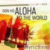 Modern Art of Music: Aloha to the World