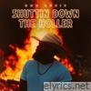 Shuttin Down The Holler - Single