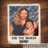 For The Broken - Single