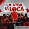 La Vida Ta’ Loca - Single