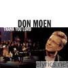 Don Moen - Thank You Lord