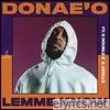 Donae'o - Lemme Know (feat. D Double E & Akelle) - Single