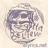 Gotta Believe (with the Blind Boys of Alabama) - EP