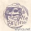 Gotta Believe - Single