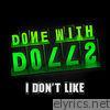 I Don't Like - Single