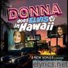 Donna Does Elvis in Hawaii - EP