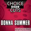 Choice Disco Cuts: Donna Summer