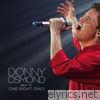 Donny Osmond - Best of One Night Only (Live)