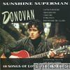 Sunshine Superman - 18 Songs of Love and Freedom