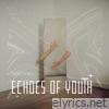 Echoes of Youth - Single