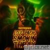 Loud Packz Smokin Thrax (Slowed Down) - Single