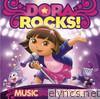 Dora Rocks! Music From the Special & More!