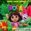 DORA Súper Bien Songs (Vol. 2)