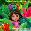 DORA Súper Bien Songs