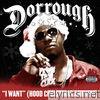 Dorrough - I Want (Hood Christmas Anthem) - Single