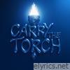 Carry The Torch - Single