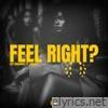 Feel Right? (feat. Swanky) - Single