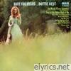 Dottie West - Have You Heard...