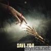 Save You (Extended Mix) - Single