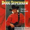 Doug Supernaw - Red and Rio Grande