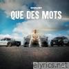 QUE DES MOTS - Single
