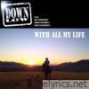 With All My Life - Single