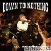 Down To Nothing - All My Sons - EP