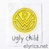 Ugly Child - Single