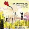 Downhere - Wide-Eyed and Mystified