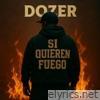 Si Quieren Fuego - Single