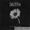 Dozer Tx - Centerpiece - EP