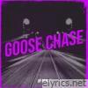 Goose Chase - Single