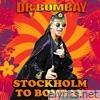 Stockholm to Bombay - Single