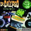 Dr. Calypso - Early Years