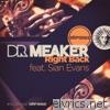 Dr Meaker - Right Back (feat. Sian Evans) [Remixes] - EP