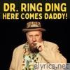 Here Comes Daddy! - Single