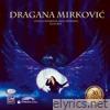 Dragana Mirkovic - Uživo Iz Kombank Arene 03.10.2014.