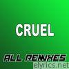 Cruel (All Remixes) - EP