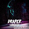 Draper - Luminous - EP