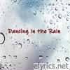 Dancing in the Rain - Single