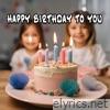 Happy Birthday to You - Single