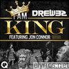 Drew32 - I Am King (feat. Jon Connor) - Single